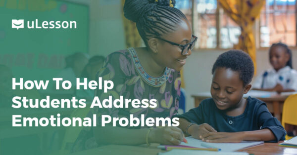How To Help Students Address Emotional Challenges